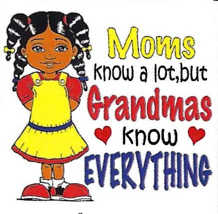 Grandma Knows Everything Girl