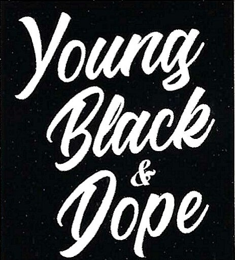 Young Black and Dope